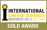 International Cheese Awards Nantwich 2013 - Gold Award